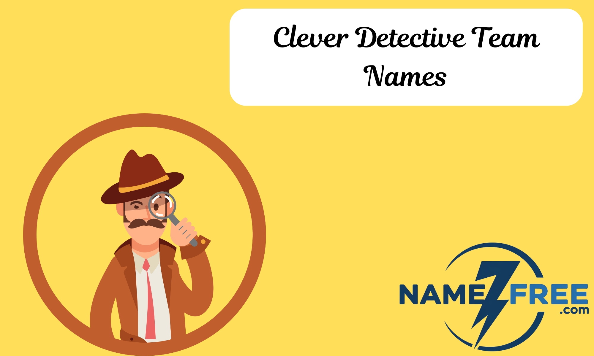 Clever Detective Team Names