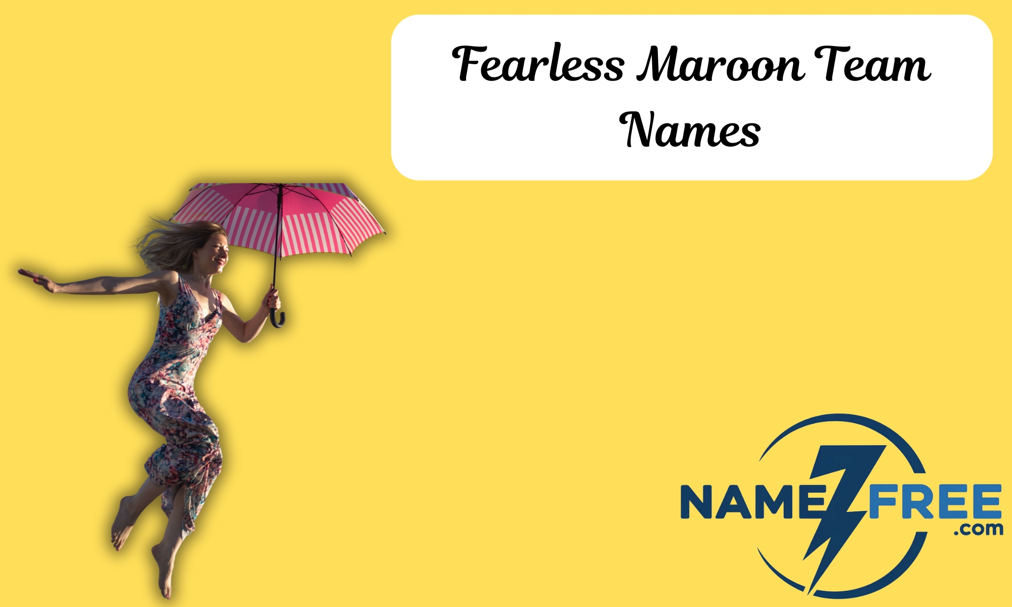Fearless Maroon Team Names