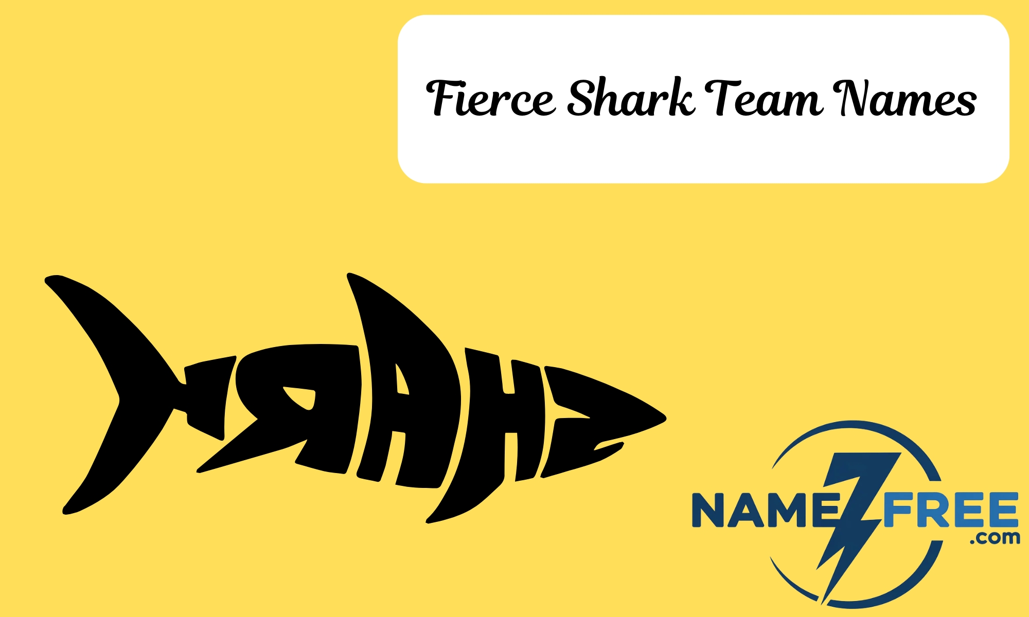 Fierce Shark Team Names